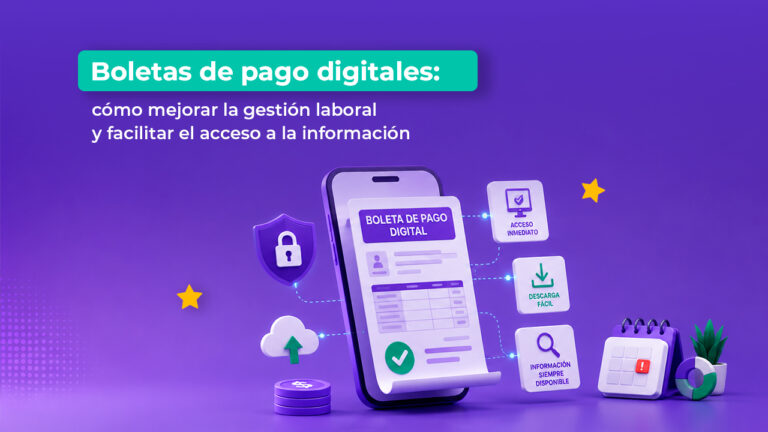 Boletas de pago digitales: cómo mejorar la gestión laboral y facilitar el acceso a la información