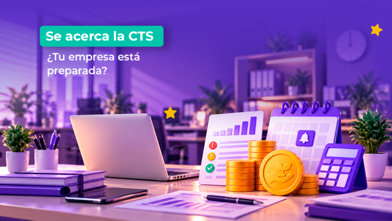 Se acerca el depósito de CTS: ¿está preparada tu empresa?