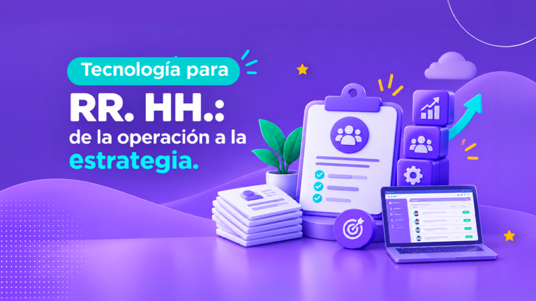 Tecnología para RR. HH.: de la operación a la estrategia